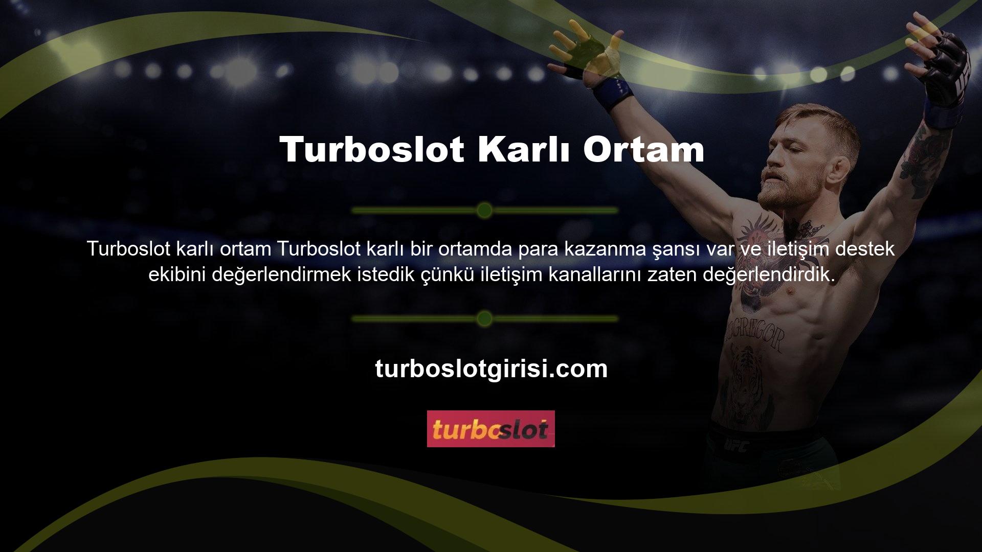 Bize ne kadar iyi yardımcı olabileceklerini görmek için Turboslot destek ekibine birçok kez ulaştık