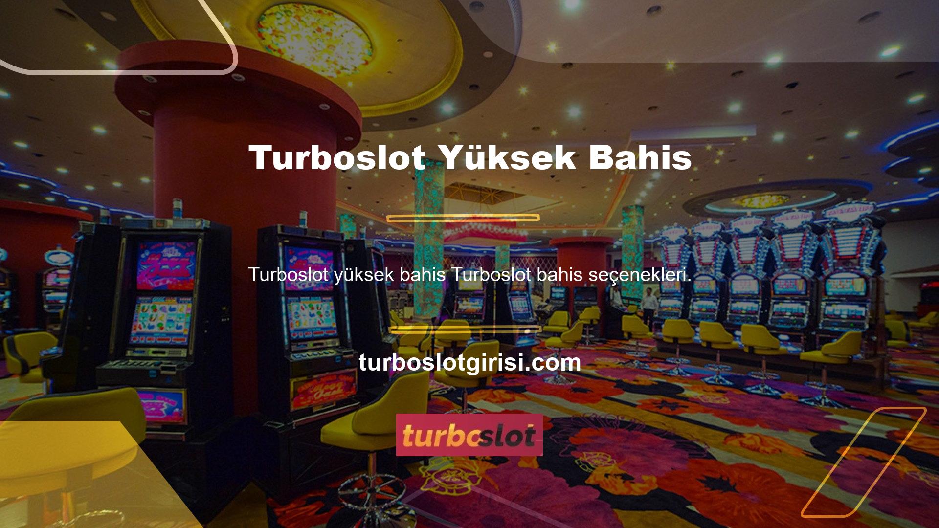 Yüksek bahis şirketi Turboslot katılımcıların dikkatini çekerken, bu bahisler yüksek seçeneklerle görülebilir